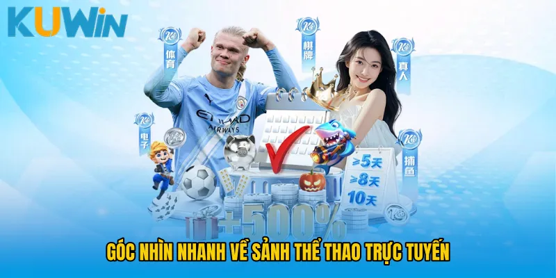 Góc nhìn nhanh về sảnh thể thao trực tuyến